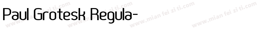 Paul Grotesk Regula字体转换